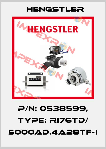 p/n: 0538599, Type: RI76TD/ 5000AD.4A28TF-I Hengstler