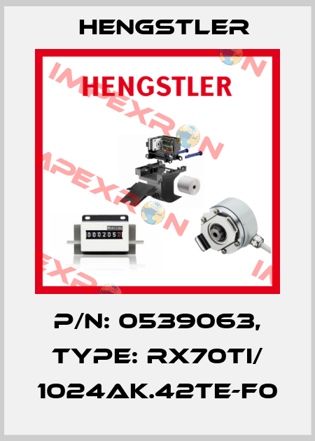 p/n: 0539063, Type: RX70TI/ 1024AK.42TE-F0 Hengstler