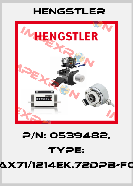 p/n: 0539482, Type: AX71/1214EK.72DPB-F0 Hengstler