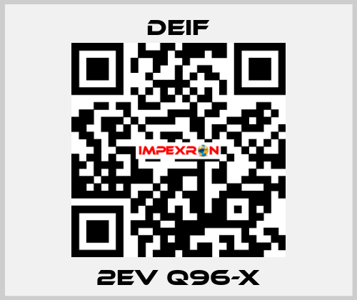 2EV Q96-X Deif