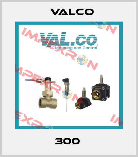 300  Valco