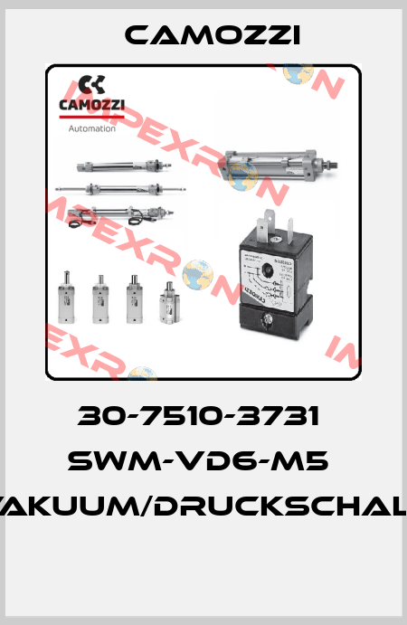 30-7510-3731  SWM-VD6-M5  VAKUUM/DRUCKSCHALT  Camozzi