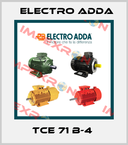 TCE 71 B-4  Electro Adda