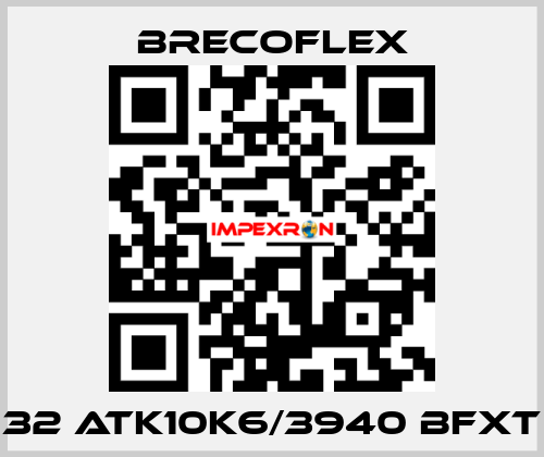 32 ATK10K6/3940 BFXT  Brecoflex