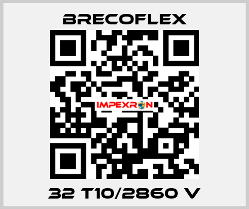 32 T10/2860 V  Brecoflex