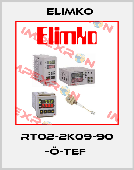 RT02-2K09-90 –Ö-TEF  Elimko