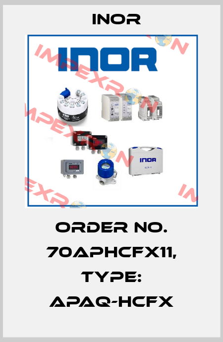 Order No. 70APHCFX11, Type: APAQ-HCFX Inor