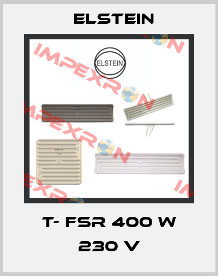 T- FSR 400 W 230 V Elstein