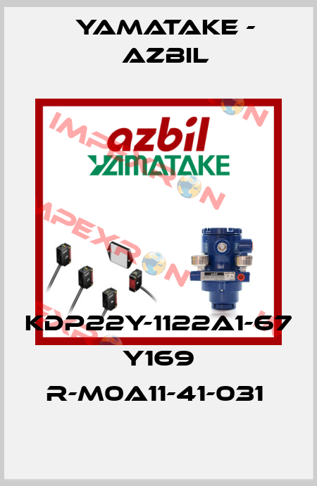 KDP22Y-1122A1-67 Y169 R-M0A11-41-031  Yamatake - Azbil