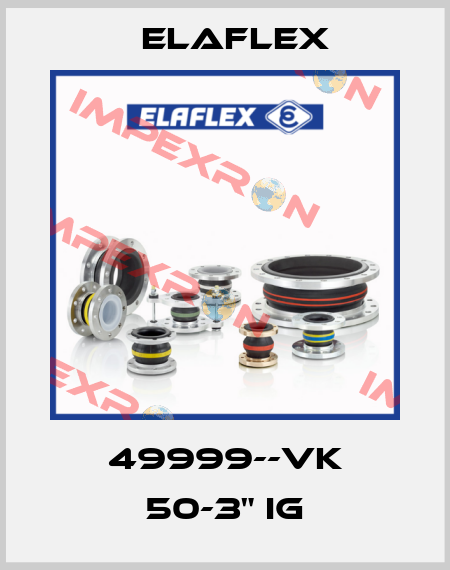 49999--VK 50-3" IG Elaflex