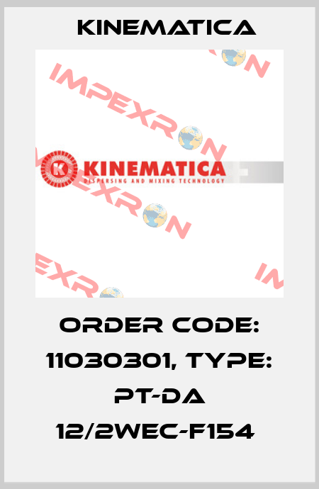 Order Code: 11030301, Type: PT-DA 12/2WEC-F154  Kinematica