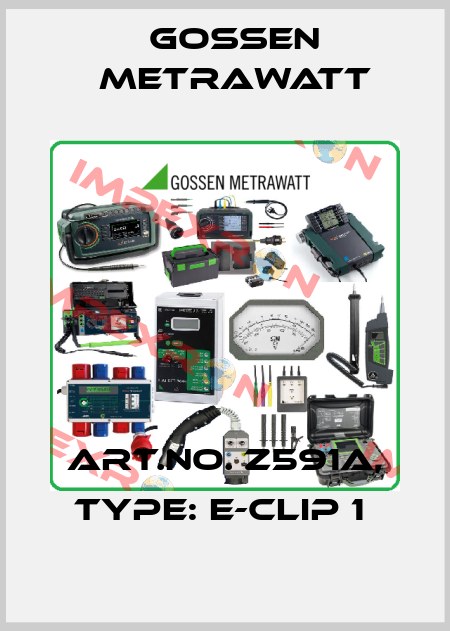 Art.No. Z591A, Type: E-Clip 1  Gossen Metrawatt