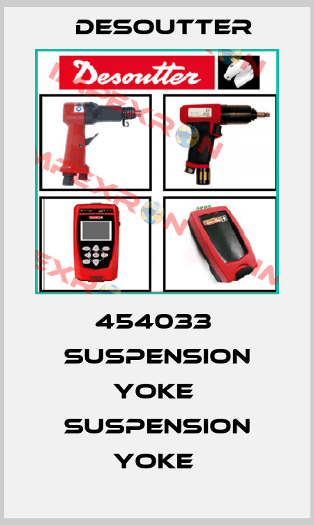 454033  SUSPENSION YOKE  SUSPENSION YOKE  Desoutter