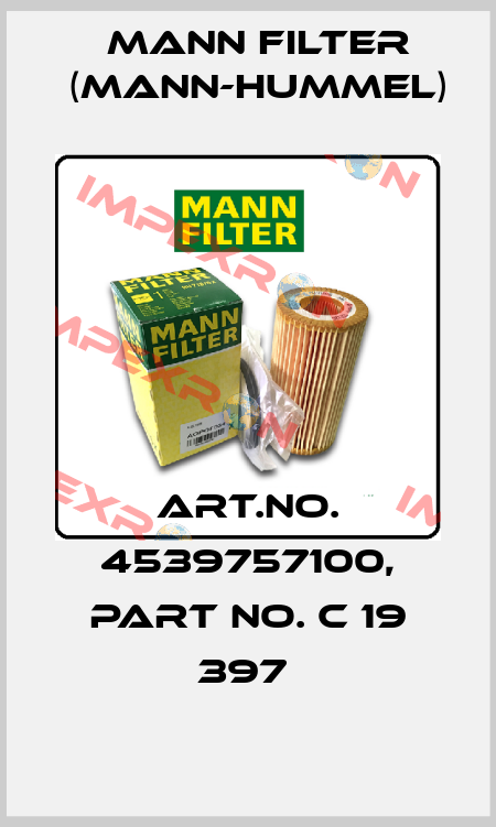 Art.No. 4539757100, Part No. C 19 397  Mann Filter (Mann-Hummel)