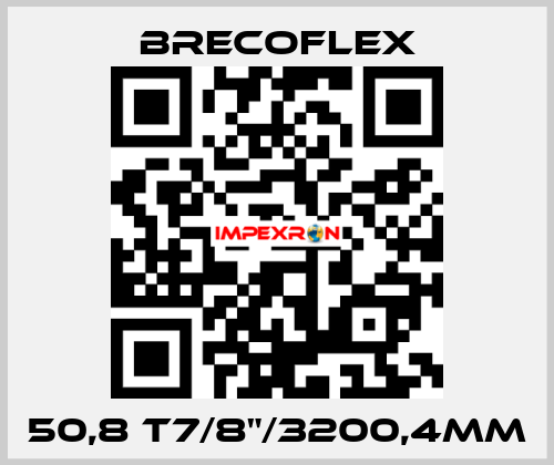 50,8 T7/8”/3200,4MM  Brecoflex