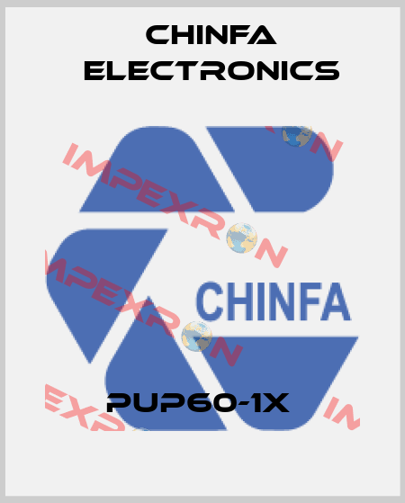 PUP60-1X  Chinfa Electronics