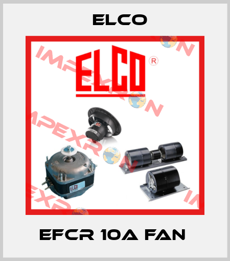 EFCR 10A FAN  Elco