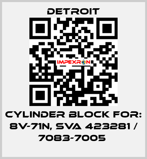Cylinder Block For: 8V-71N, SVA 423281 / 7083-7005  Detroit