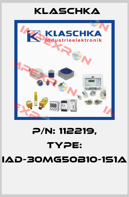 P/N: 112219, Type: IAD-30mg50b10-1S1A  Klaschka