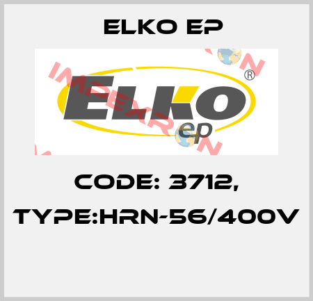 Code: 3712, Type:HRN-56/400V  Elko EP