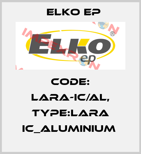 Code: LARA-IC/AL, Type:LARA IC_aluminium  Elko EP