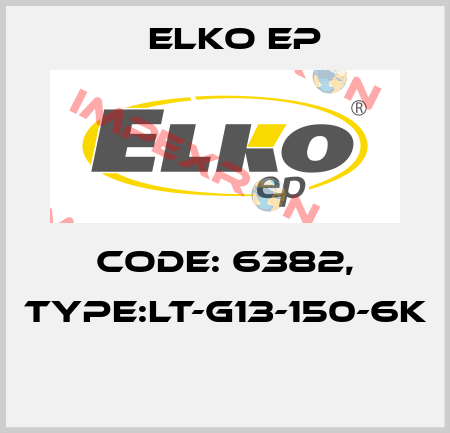 Code: 6382, Type:LT-G13-150-6K  Elko EP