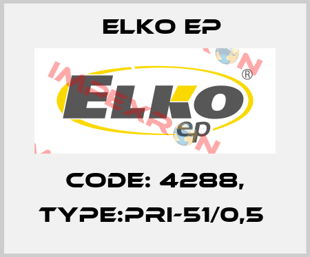 Code: 4288, Type:PRI-51/0,5  Elko EP
