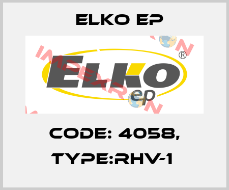Code: 4058, Type:RHV-1  Elko EP