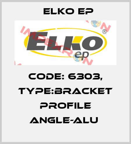Code: 6303, Type:bracket profile ANGLE-ALU  Elko EP