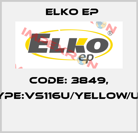 Code: 3849, Type:VS116U/YELLOW/UNI  Elko EP