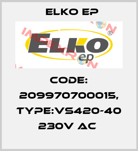 Code: 209970700015, Type:VS420-40 230V AC  Elko EP