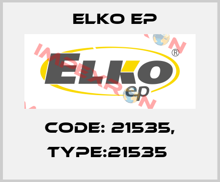 Code: 21535, Type:21535  Elko EP