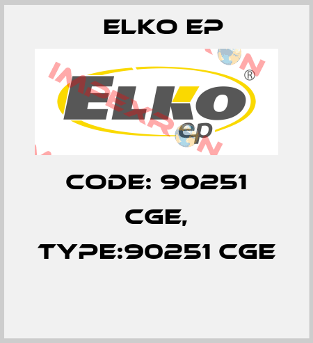 Code: 90251 CGE, Type:90251 CGE  Elko EP