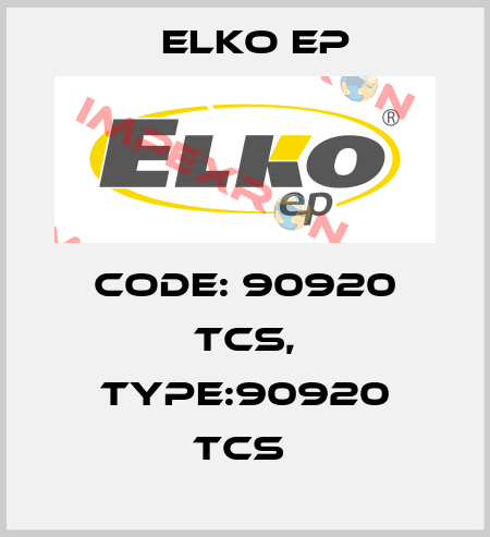 Code: 90920 TCS, Type:90920 TCS  Elko EP