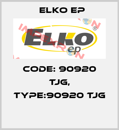 Code: 90920 TJG, Type:90920 TJG  Elko EP