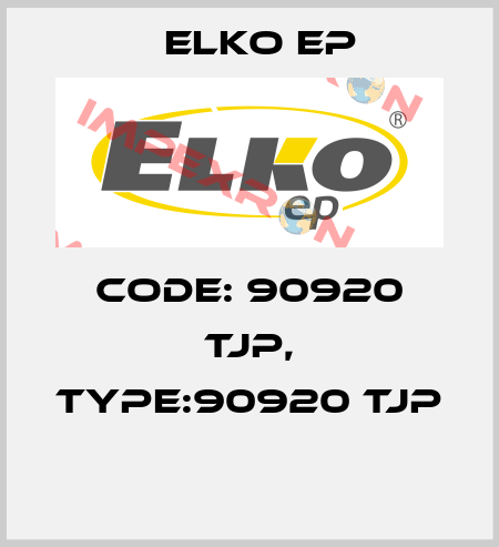 Code: 90920 TJP, Type:90920 TJP  Elko EP