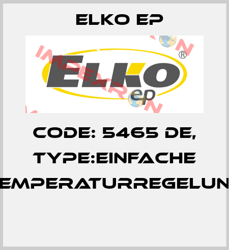 Code: 5465 DE, Type:Einfache Temperaturregelung  Elko EP