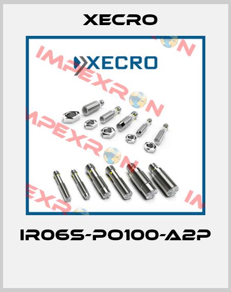 IR06S-PO100-A2P  Xecro