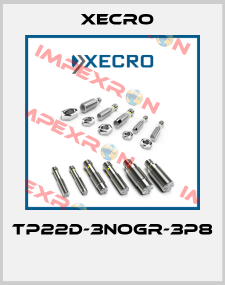 TP22D-3NOGR-3P8  Xecro
