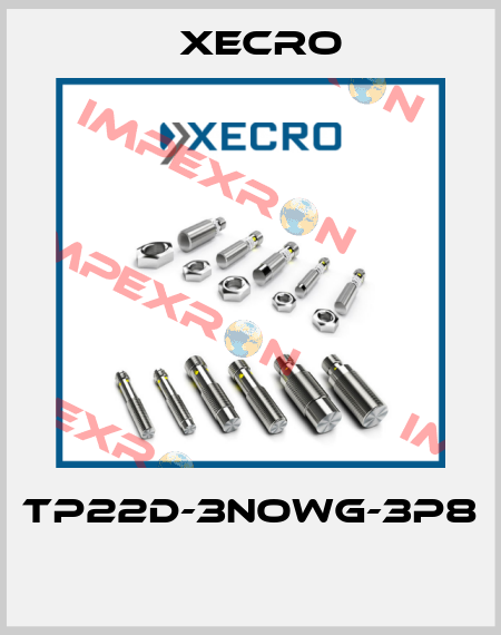 TP22D-3NOWG-3P8  Xecro