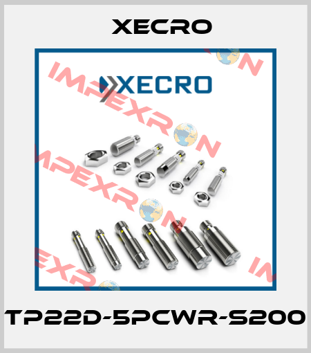 TP22D-5PCWR-S200 Xecro