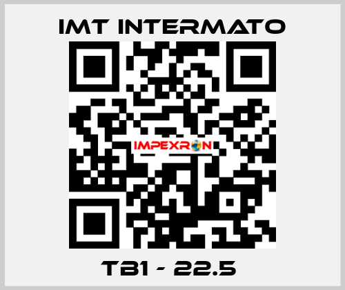TB1 - 22.5  IMT INTERMATO