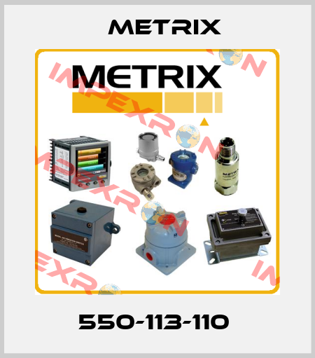 550-113-110  Metrix