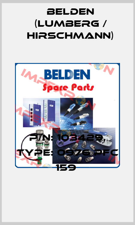 P/N: 103429, Type: 0976 PFC 159  Belden (Lumberg / Hirschmann)