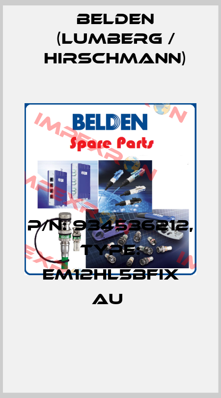 P/N: 934536212, Type: EM12HL5BFIX Au  Belden (Lumberg / Hirschmann)