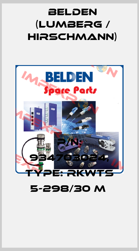 P/N: 934703024, Type: RKWTS 5-298/30 M  Belden (Lumberg / Hirschmann)
