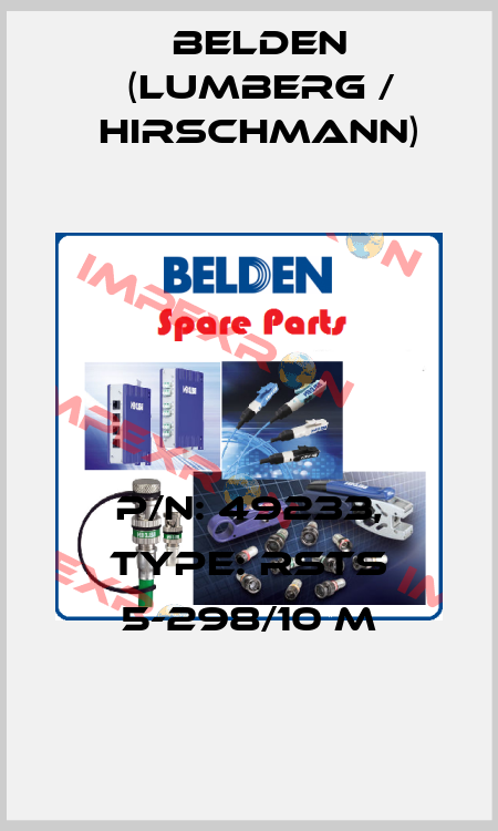 P/N: 49233, Type: RSTS 5-298/10 M Belden (Lumberg / Hirschmann)
