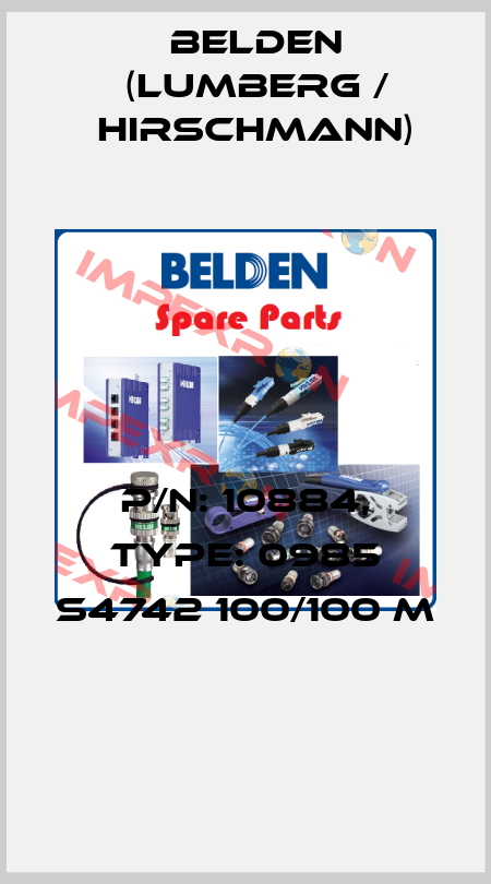 P/N: 10884, Type: 0985 S4742 100/100 M  Belden (Lumberg / Hirschmann)