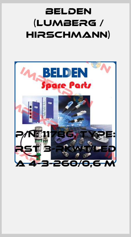 P/N: 11786, Type: RST 3-RKWT/LED A 4-3-260/0,6 M  Belden (Lumberg / Hirschmann)