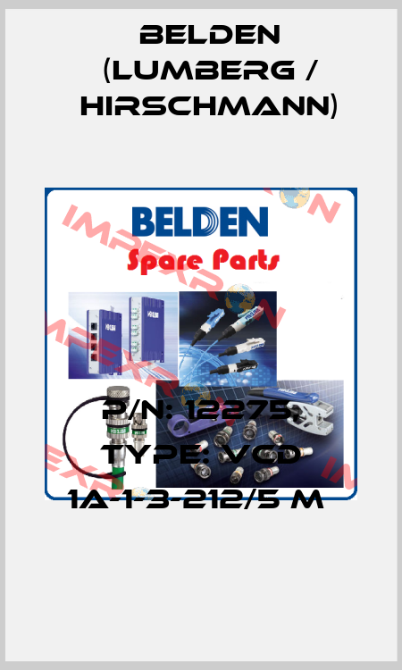 P/N: 12275, Type: VCD 1A-1-3-212/5 M  Belden (Lumberg / Hirschmann)